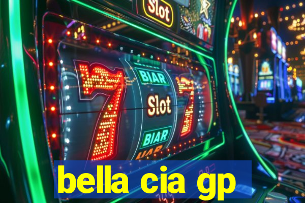 bella cia gp